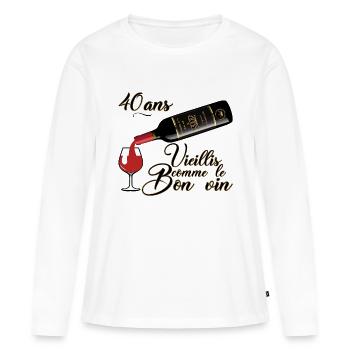 40 ans anniversaire vieillis bon vin humour alcool - T-shirt manches longues Premium bio Femme - blanc - Devant - Julia (174cm)