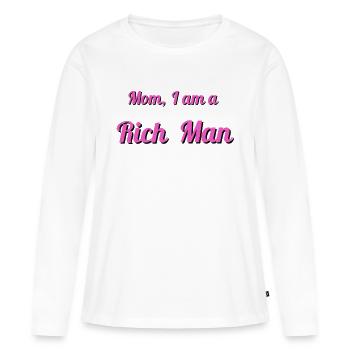 Mom, I Am a Rich Man – Feministisches Statement - Frauen Premium Bio Langarmshirt - Weiß - Vorne - Julia (174cm)