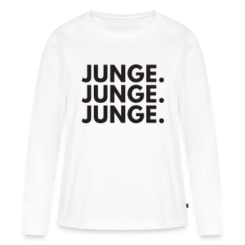 Junge Junge Junge lustiges Statement Kranplätze - Frauen Premium Bio Langarmshirt - Weiß - Vorne - Julia (174cm)