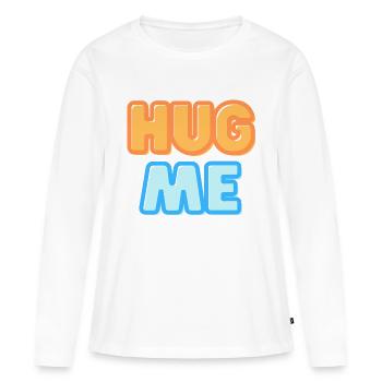 câlin-moi câlin pour moi affection drôle dire - T-shirt manches longues Premium bio Femme - blanc - Devant - Julia (174cm)