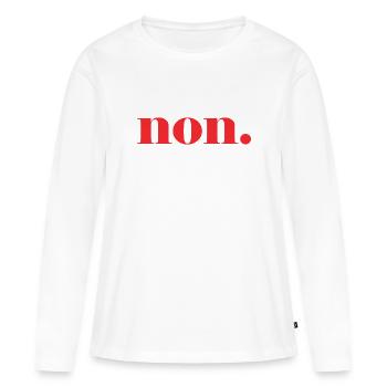 non. - nein - französisch - Frankreich - Frauen Premium Bio Langarmshirt - Weiß - Vorne - Julia (174cm)