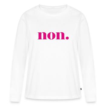 non. - nein - französisch - Frankreich - Frauen Premium Bio Langarmshirt - Weiß - Vorne - Julia (174cm)