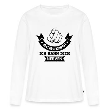 I can annoy you - Women's Premium Organic Long Sleeve Shirt - white - Front - Julia (174cm)