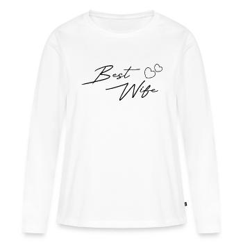 Best Wife Design black - Women's Premium Organic Long Sleeve Shirt - white - Front - Julia (174cm)