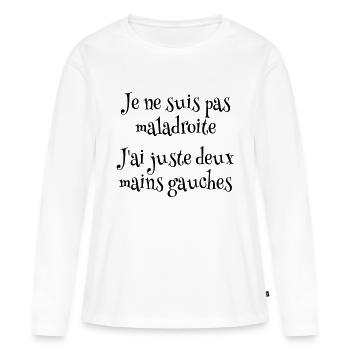 Je ne suis pas maladroite - T-shirt manches longues Premium bio Femme - blanc - Devant - Julia (174cm)