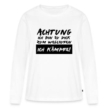 ich bin zu dick zum weglaufen - Frauen Premium Bio Langarmshirt - Weiß - Vorne - Julia (174cm)
