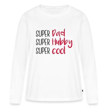 Super dad Super Hubby Super cool - T-shirt manches longues Premium bio Femme - blanc - Devant - Julia (174cm)