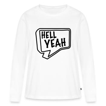 hell yeah - Frauen Premium Bio Langarmshirt - Weiß - Vorne - Julia (174cm)