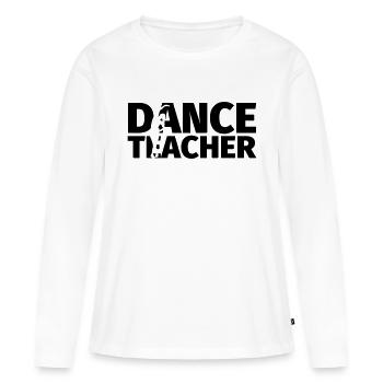 Professeur de Danse - T-shirt manches longues Premium bio Femme - blanc - Devant - Julia (174cm)