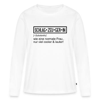 schlagzeugerin tshirt cooler und lauter - Frauen Premium Bio Langarmshirt - Weiß - Vorne - Julia (174cm)