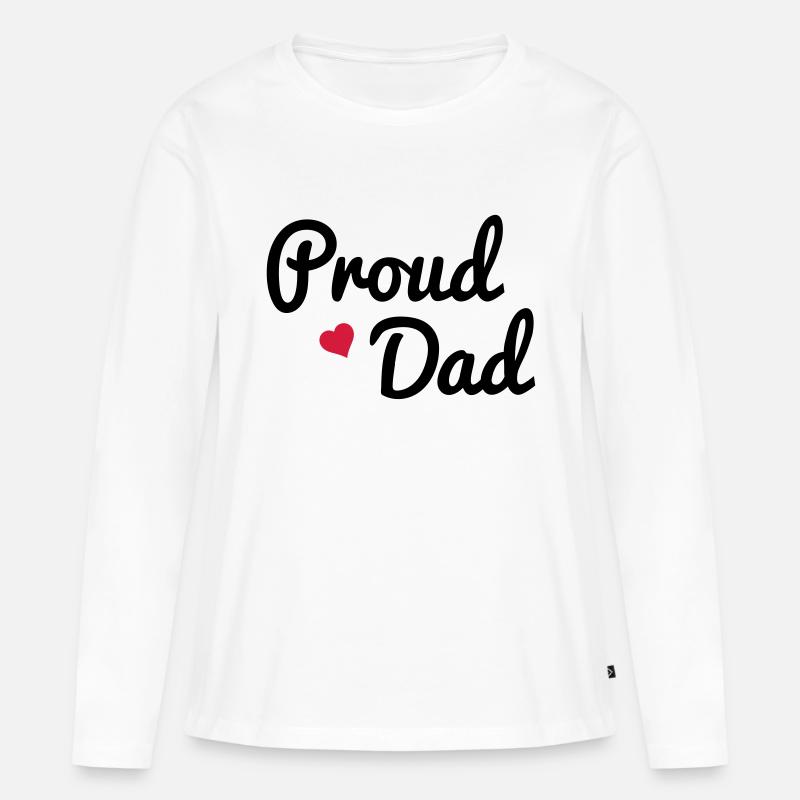 Proud Dad - Frauen Premium Bio Langarmshirt - Weiß