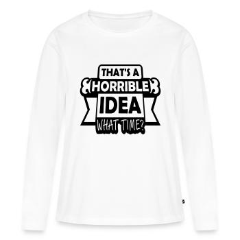 C’est une idée horrible - T-shirt manches longues Premium bio Femme - blanc - Devant - Julia (174cm)