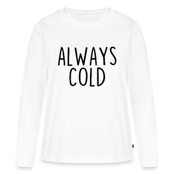 Toujours froid - T-shirt manches longues Premium bio Femme - blanc - Devant - Julia (174cm)