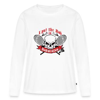 I put the bad in Badminton - T-shirt manches longues Premium bio Femme - blanc - Devant - Julia (174cm)