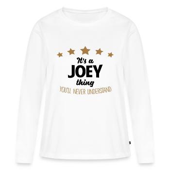 It's a joey name thing stars never unders - Women's Premium Organic Long Sleeve Shirt - white - Front - Julia (174cm)