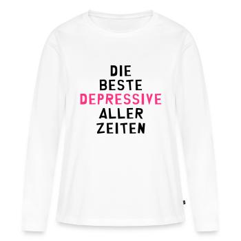 Depressiver - Depressive - Depressiv - Bipolar - Frauen Premium Bio Langarmshirt - Weiß - Vorne - Julia (174cm)