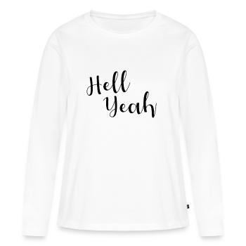 Hell Yeah Lettering - Frauen Premium Bio Langarmshirt - Weiß - Vorne - Julia (174cm)