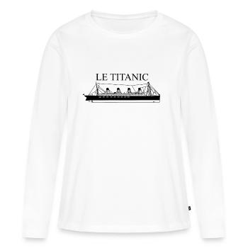 bateau le Titanic - T-shirt manches longues Premium bio Femme - blanc - Devant - Julia (174cm)