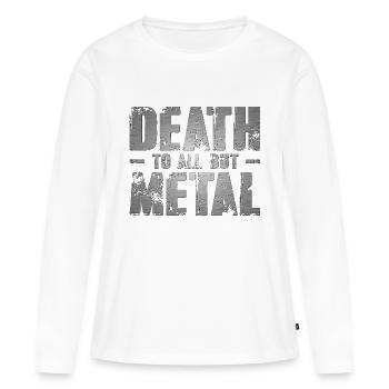 Tod für alle außer Metall - Frauen Premium Bio Langarmshirt - Weiß - Vorne - Julia (174cm)