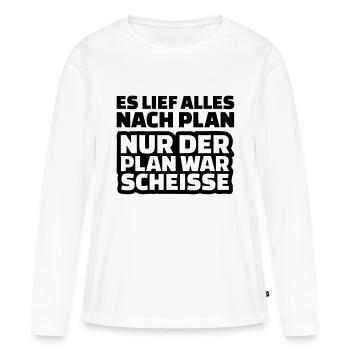 Plan Scheisse - Frauen Premium Bio Langarmshirt - Weiß - Vorne - Julia (174cm)