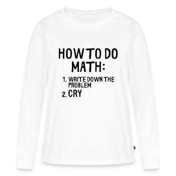 WIE MAN MATHEMATIK MACHT - Frauen Premium Bio Langarmshirt - Weiß - Vorne - Julia (174cm)