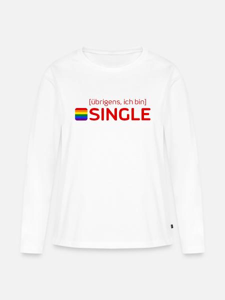 [übrigens, ich bin] SINGLE - Frauen Premium Bio Langarmshirt - Weiß