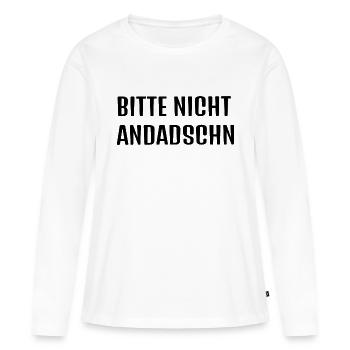 Typisch Sächsisch *andaschn* - Frauen Premium Bio Langarmshirt - Weiß - Vorne - Julia (174cm)