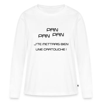 Pan Pan Pan Jte mettrais bien une cartouche ! - T-shirt manches longues Premium bio Femme - blanc - Devant - Julia (174cm)