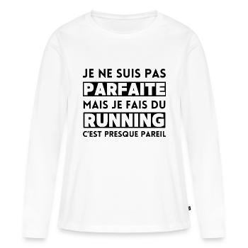Je ne suis pas parfaite mais je fais du running - T-shirt manches longues Premium bio Femme - blanc - Devant - Julia (174cm)