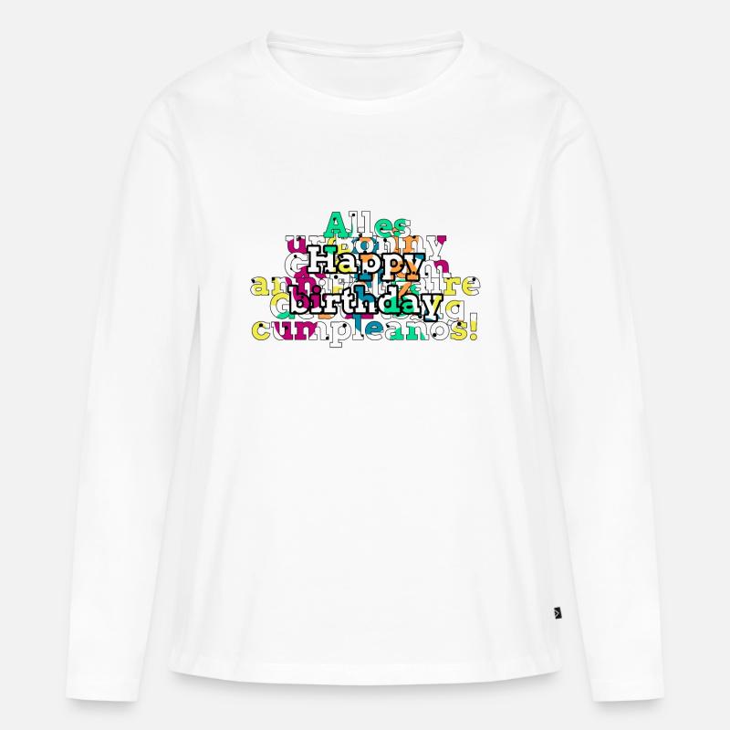 Buon compleanno con testi in diverse lingue - Maglia a maniche lunghe ecologica premium da donna - bianco