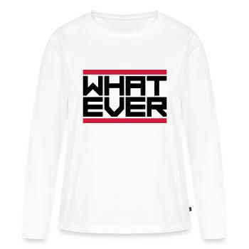 Devise quoi que ce soit - T-shirt manches longues Premium bio Femme - blanc - Devant - Julia (174cm)