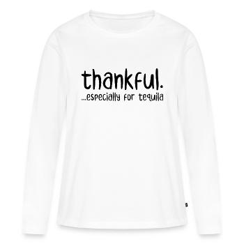 Besonders dankbar für Tequila - Frauen Premium Bio Langarmshirt - Weiß - Vorne - Julia (174cm)
