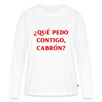 Was ist dein Problem? Spanisch Sprache - Frauen Premium Bio Langarmshirt - Weiß - Vorne - Julia (174cm)