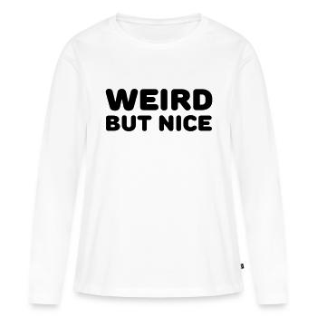 Weird but nice - T-shirt manches longues Premium bio Femme - blanc - Devant - Julia (174cm)