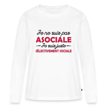 je ne suis pas asociale - cadeau femme humour - T-shirt manches longues Premium bio Femme - blanc - Devant - Julia (174cm)