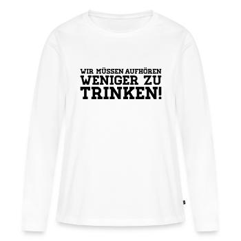 Nous devons cesser de moins à boire! - T-shirt manches longues Premium bio Femme - blanc - Devant - Julia (174cm)