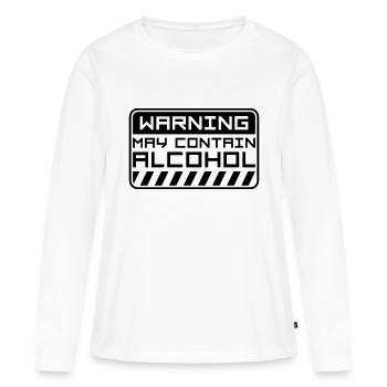 May Contain Alcohol Warning - Frauen Premium Bio Langarmshirt - Weiß - Vorne - Julia (174cm)
