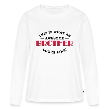 This is what an awesome brother looks like - Frauen Premium Bio Langarmshirt - Weiß - Vorne - Julia (174cm)