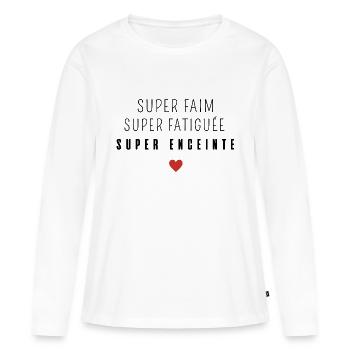 Super faim super fatiguée super enceinte - T-shirt manches longues Premium bio Femme - blanc - Devant - Julia (174cm)
