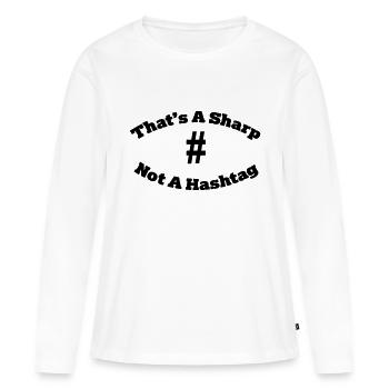 That's a sharp not a hashtag - Women's Premium Organic Long Sleeve Shirt - white - Front - Julia (174cm)