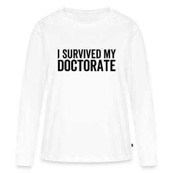 J’ai survécu à mon doctorat - T-shirt manches longues Premium bio Femme - blanc - Devant - Julia (174cm)