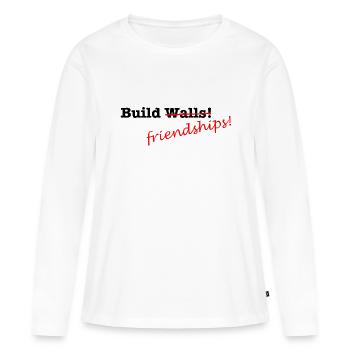 Construire des amitiés, pas des murs! - T-shirt manches longues Premium bio Femme - blanc - Devant - Julia (174cm)