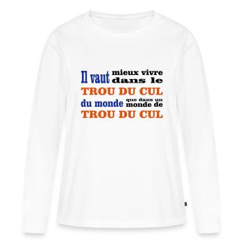 TROU DU CUL - T-shirt manches longues Premium bio Femme - blanc - Devant - Julia (174cm)