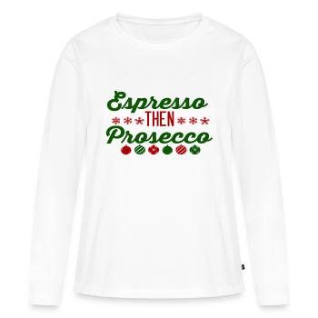 Espresso puis Prosecco - T-shirt manches longues Premium bio Femme - blanc - Devant - Julia (174cm)