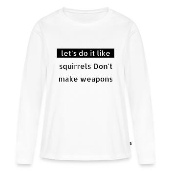 désarmement cadeau génial de la famille - T-shirt manches longues Premium bio Femme - blanc - Devant - Julia (174cm)