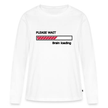 S'il vous plaît attendre chargement de cerveau - T-shirt manches longues Premium bio Femme - blanc - Devant - Julia (174cm)