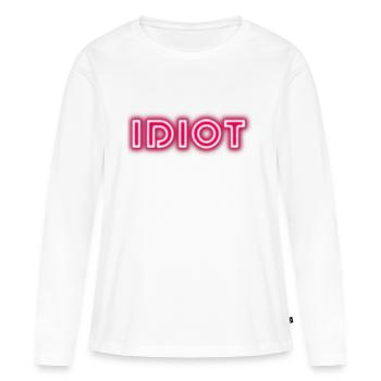 Idiot Geschenkidee - Frauen Premium Bio Langarmshirt - Weiß - Vorne - Julia (174cm)