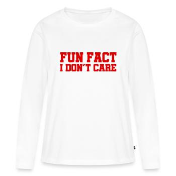 Fun Fact - I don't care - Cool Quote - Women's Premium Organic Long Sleeve Shirt - white - Front - Julia (174cm)