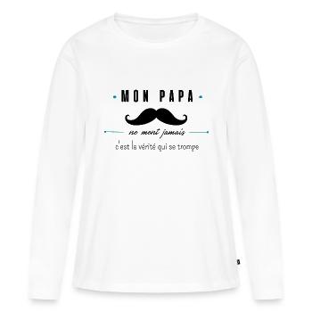 mon papa ne ment jamais - T-shirt manches longues Premium bio Femme - blanc - Devant - Julia (174cm)