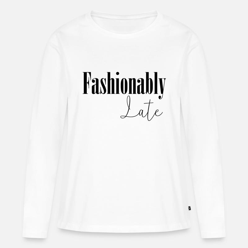 Modisch spät - Frauen Premium Bio Langarmshirt - Weiß